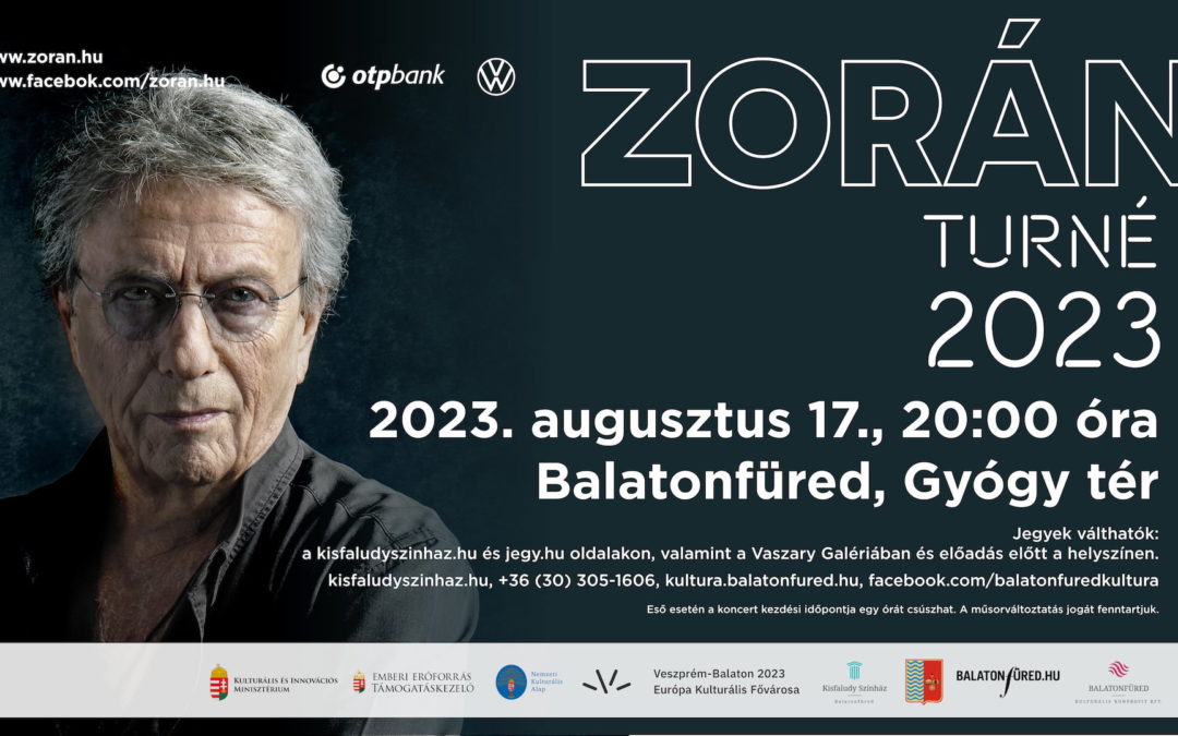 Zorán turné 2023 (2023.08.17.)